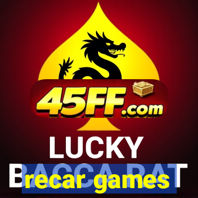 recar games
